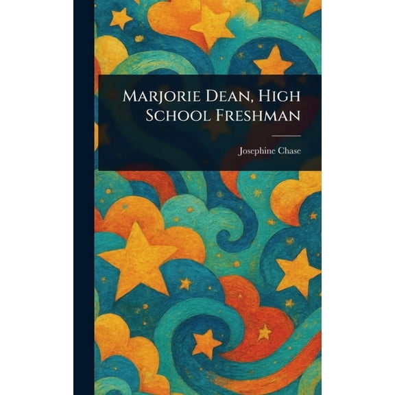 Marjorie Dean, High School Freshman, (Hardcover)