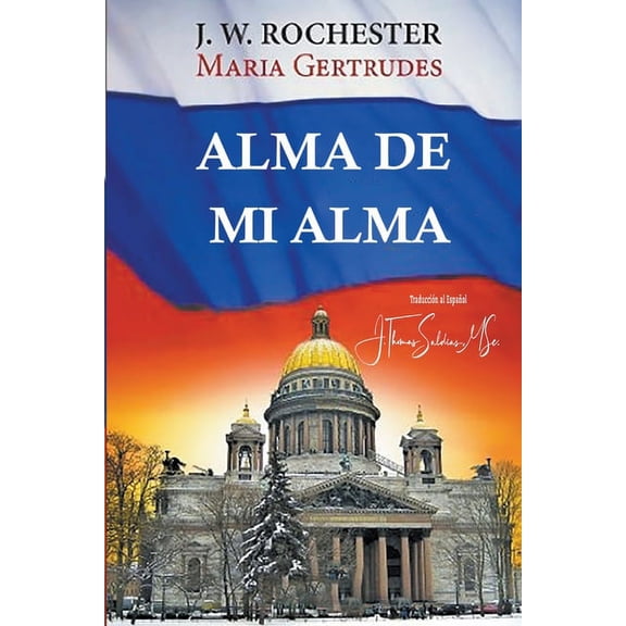 Conde J.W. Rochester Alma de mi Alma, (Paperback)