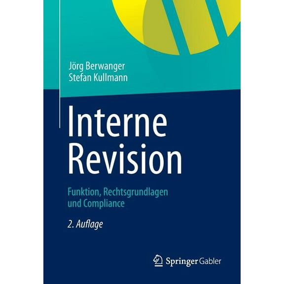 Interne Revision: Funktion, Rechtsgrundlagen Und Compliance, (Paperback)
