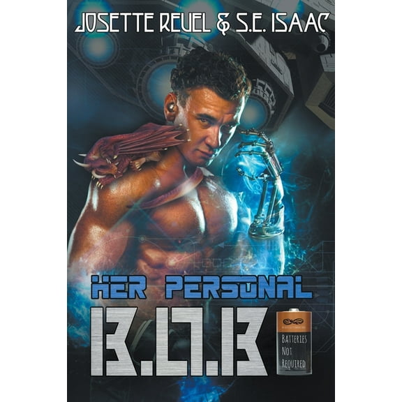 Batteries Not Required Her Personal B.O.B., Book 1, (Paperback)