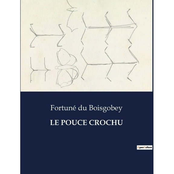 Le Pouce Crochu (Paperback)