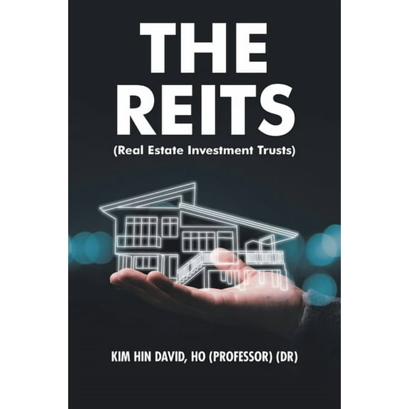 Reits : Real Estate Investment Trusts