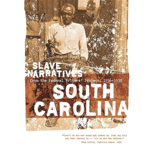 Slave Narratives South Carolina Slave Narratives, (Paperback)