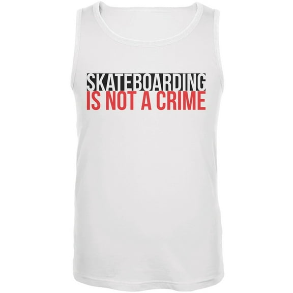 Skateboarding Is Not A Crime White Adult Tank Top - 4X-Large