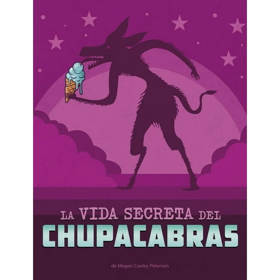 Spark: Vidas Secretas de CrÃÂptidos La Vida Secreta del Chupacabras, (Paperback)