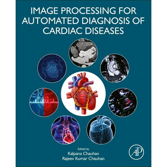 Image Processing for Automated Diagnosis of Cardiac Diseases, (Paperback)