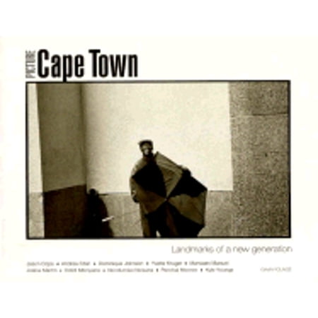 Pre-Owned Picture Cape Town: Landmarks of a New Generation (Paperback 9780892364442) by Glenda Anne Gibson, Jason Cope, Andrea Eden