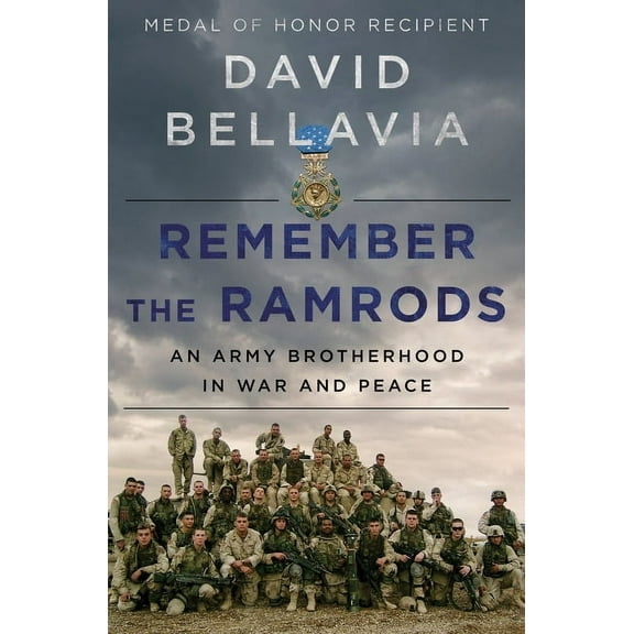 Remember the Ramrods: An Army Brotherhood in War and Peace, (Hardcover)