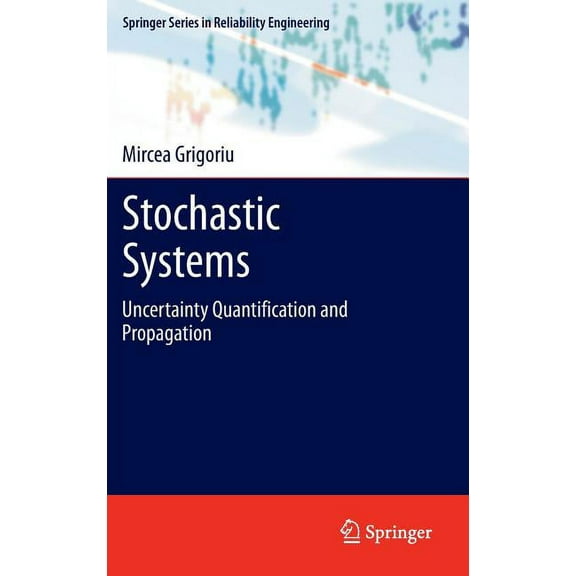 Springer Reliability Engineering Stochastic Systems: Uncertainty Quantification and Propagation, (Hardcover)