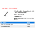 thumbnail image 2 of Valve Cover Bolt - Compatible with 2009 - 2010 Volkswagen Jetta, 2 of 2