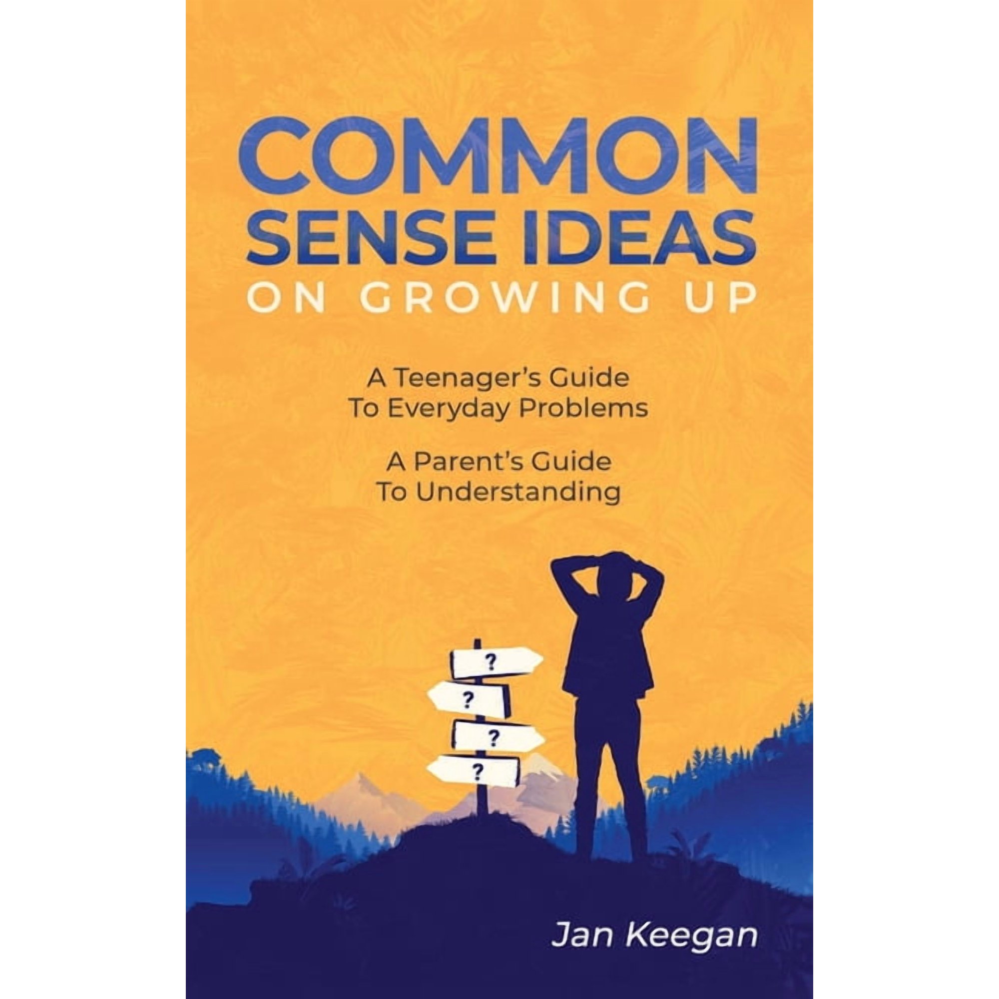 Common Sense Ideas On Growing Up (Hardcover)