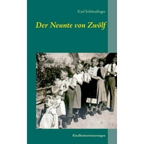 Der Neunte von ZwÃ¶lf: Kindheitserinnerungen, (Paperback)
