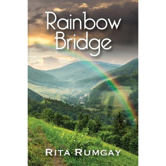 Pre-Owned Rainbow Bridge (Paperback) by Rita Rumgay