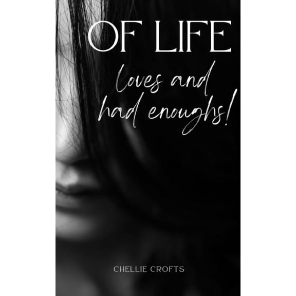 Of life, loves and had enoughs! (Paperback)