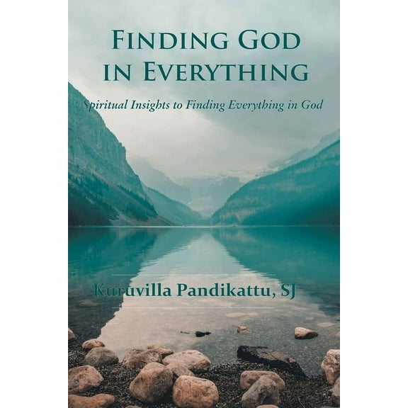 Finding God in Everything, (Paperback)