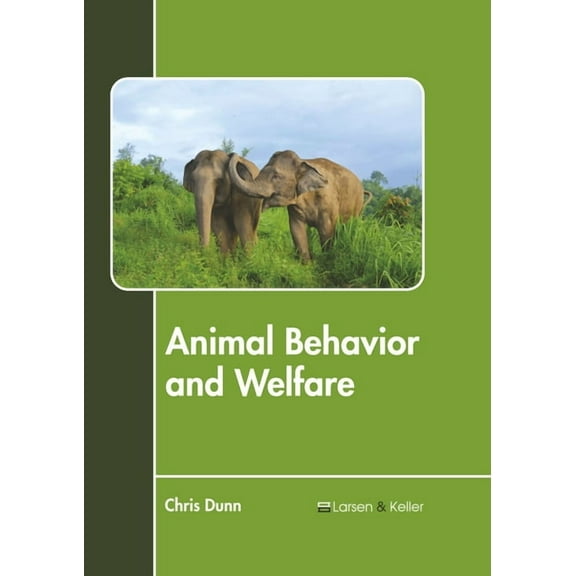 Animal Behavior and Welfare, (Hardcover)
