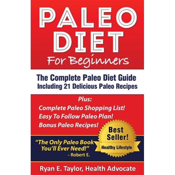 Pre-Owned Paleo Diet for Beginners - The Complete Paleo Diet Guide Including 21 Delicious Paleo Recipes!