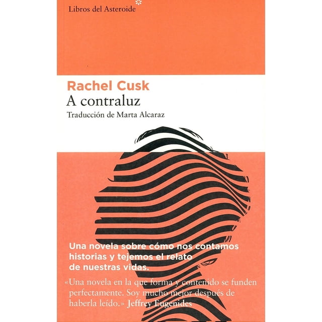 A CONTRALUZ LIBROS DEL ASTEROIDE RACHEL CUSK