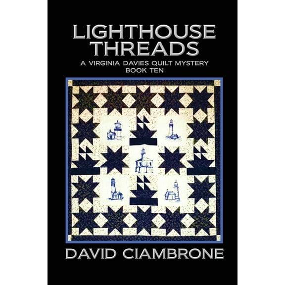A Virginia Davies Quilt Mystery Lighthouse Threads, Book 10, (Paperback)