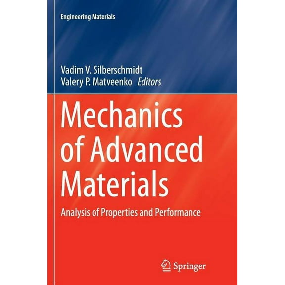 Engineering Materials Mechanics of Advanced Materials: Analysis of Properties and Performance, (Paperback)