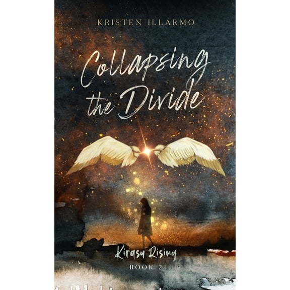 Kirasu Rising Collapsing the Divide, Book 2, (Paperback)