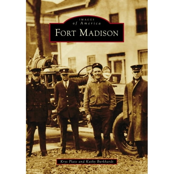 Images of America Fort Madison, (Paperback)