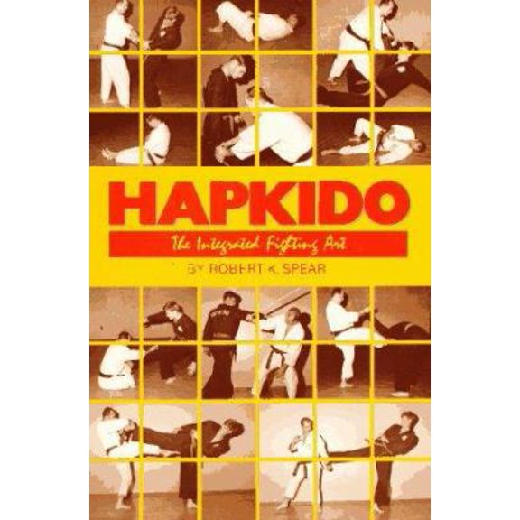Pre-Owned Hapkido the Integrated Fighting Art (Paperback) 0865680795 9780865680791