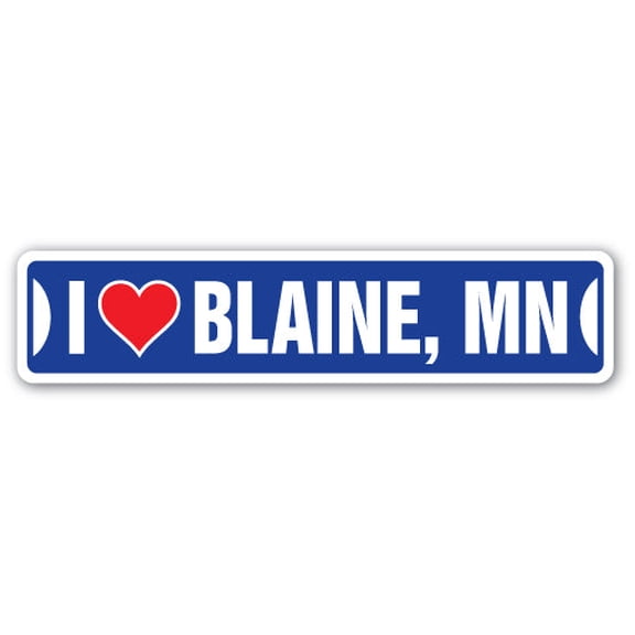 I LOVE BLAINE MINNESOTA Street Sign mn city state us wall road décor gift