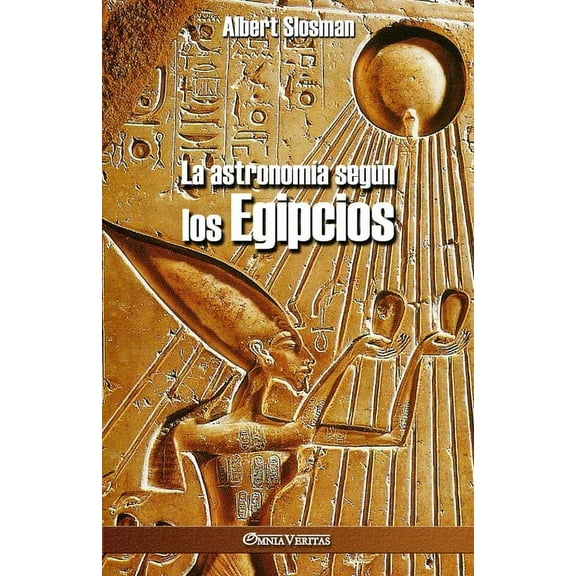 La astronomía según los Egipcios (Paperback)