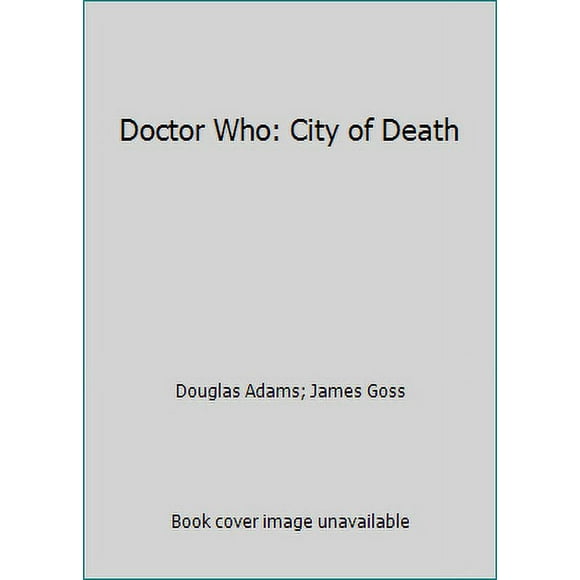 Pre-Owned Doctor Who: City of Death (Paperback) 0425283917 9780425283912