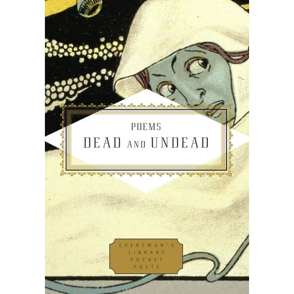 Everyman's Library Pocket Poets Poems Dead and Undead, (Hardcover)