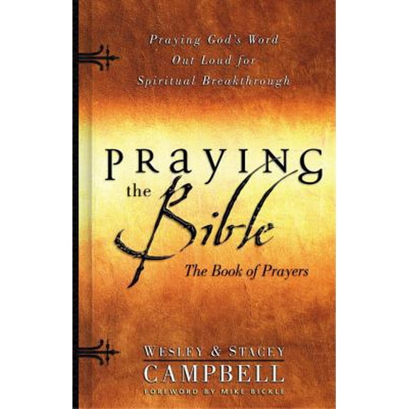 Pre-Owned Praying the Bible: The Book of Prayers (Paperback) 0830730672 9780830730674