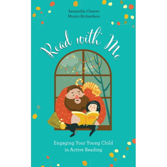 Pre-Owned Read with Me: Engaging Your Young Child in Active Reading (Hardcover) 1475836694 9781475836691