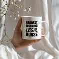 thumbnail image 3 of Nurse Superlative Mug, Hardest Working Legal Nurse Gift, 11oz or 15oz Ceramic Coffee Cup Gift, 3 of 9