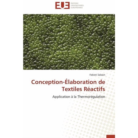 Omn.Univ.Europ.: Conception-élaboration de textiles réactifs (Paperback)