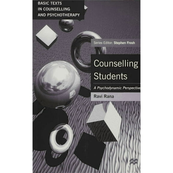 Basic Texts in Counselling and Psychothe Counselling Students: A Psychodynamic Perspective, Book 27, (Paperback)