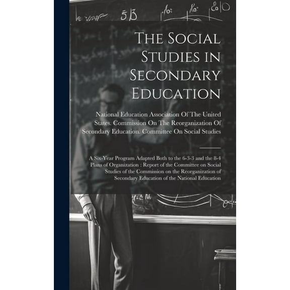 The Social Studies in Secondary Education (Hardcover)