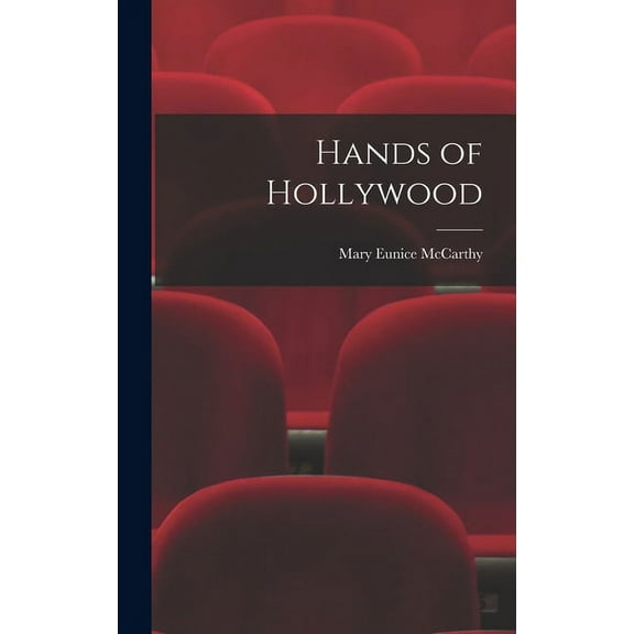 Hands of Hollywood, (Hardcover)