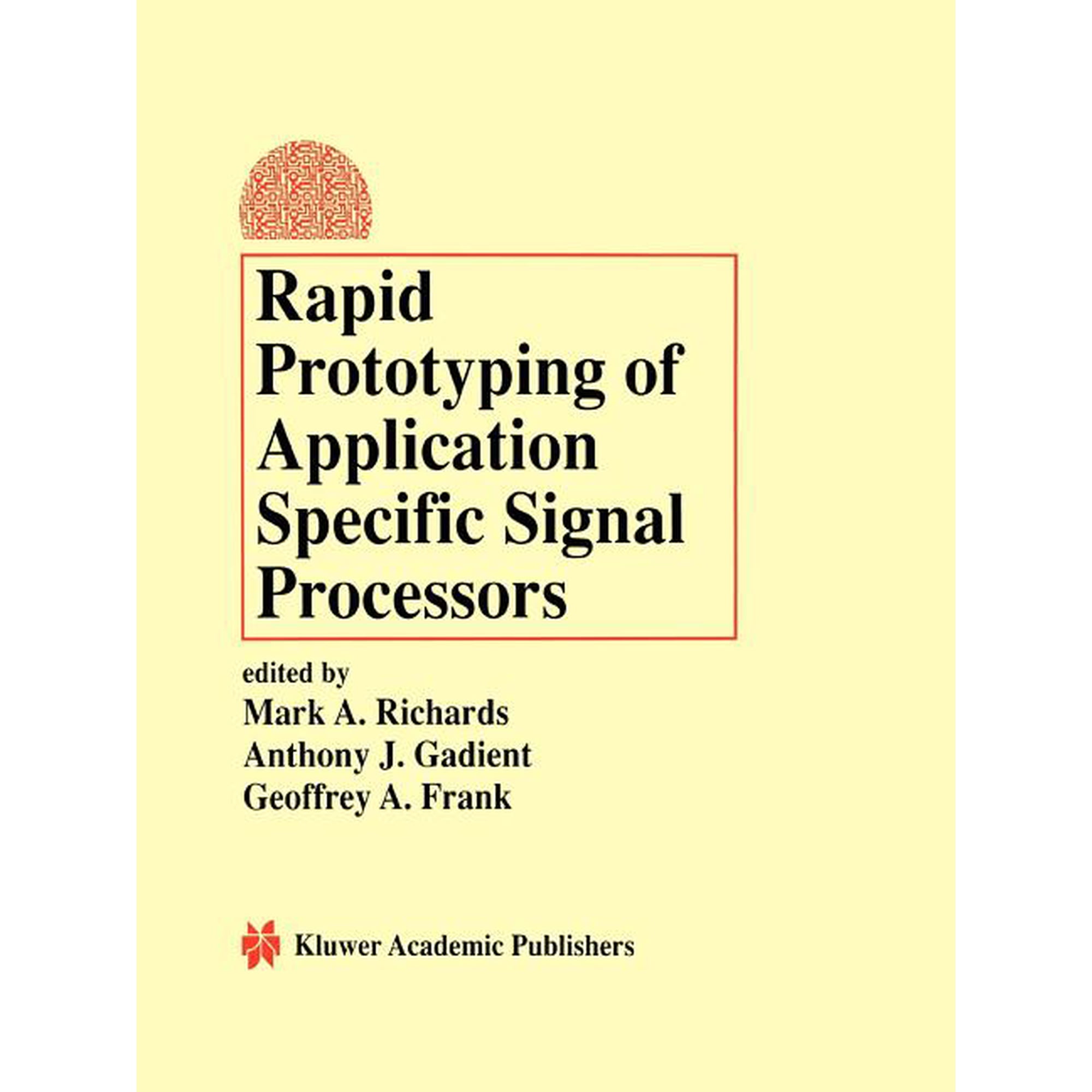 Rapid Prototyping of Application Specific Signal Processors (Paperback)