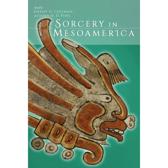 Sorcery in Mesoamerica (Paperback)