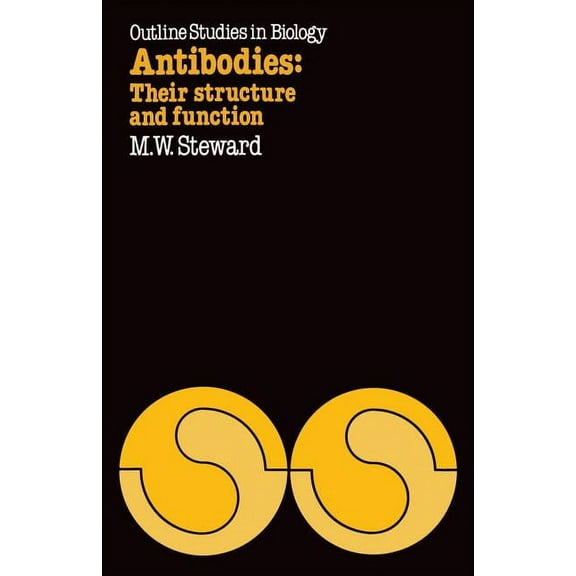 Population and Community Biology (Chapma Antibodies: Their Structure and Function: Their Structure and Function, (Paperback)