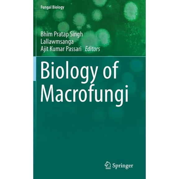Fungal Biology Biology of Macrofungi, (Hardcover)