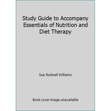 Study Guide to Accompany Essentials of Nutrition and Diet Therapy [Paperback - Used]