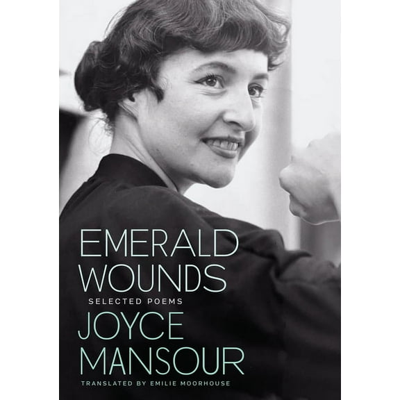 Emerald Wounds: Selected Poems, (Paperback)