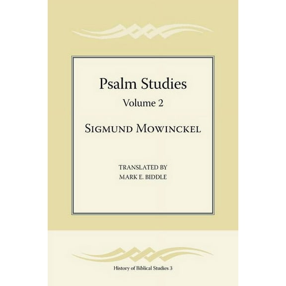 Society of Biblical Literature History of Biblical Studies: Psalm Studies, Volume 2 (Paperback)