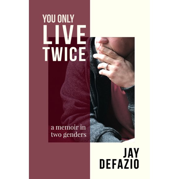 You Only Live Twice: A Memoir in Two Genders, (Paperback)
