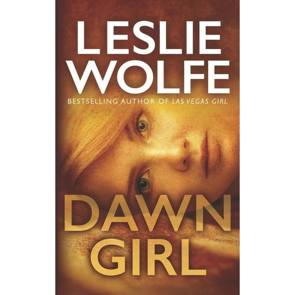 Dawn Girl  Tess Winnett   Paperback  1945302607 9781945302602 Leslie Wolfe