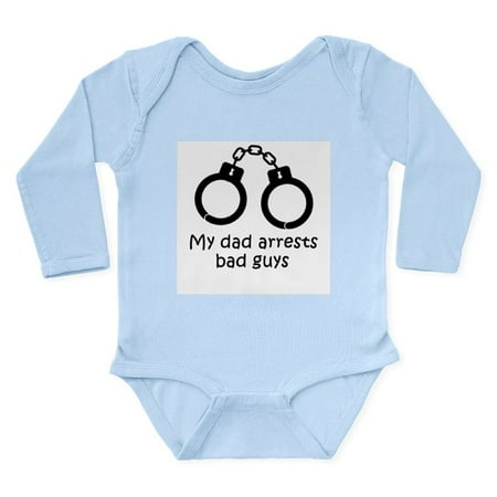 

CafePress - My Dad Arrests Bad Guys Body Suit - Long Sleeve Infant Bodysuit