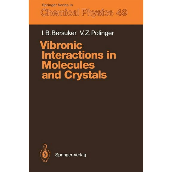 Springer Chemical Physics Vibronic Interactions in Molecules and Crystals, Book 49, (Paperback)