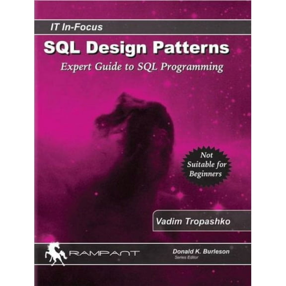 SQL Design Patterns : Expert Guide to SQL Programming